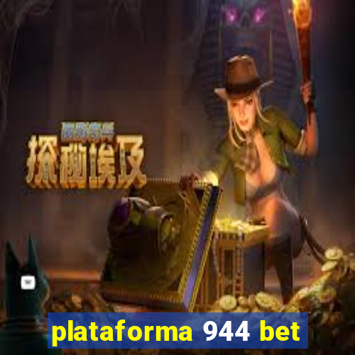 plataforma 944 bet